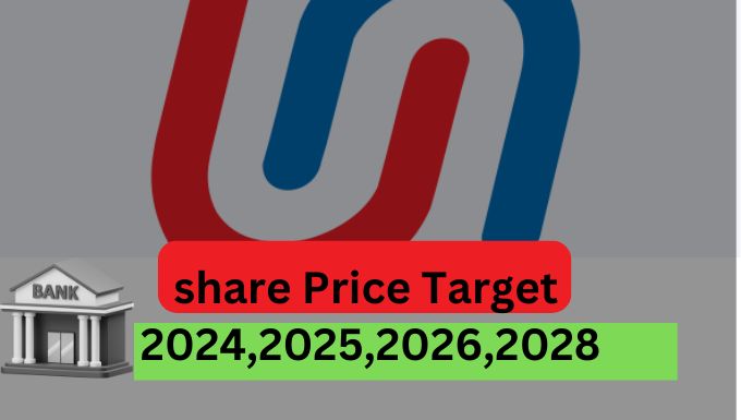 Union Bank Of India Share Price Target 2024,2025,2026,2030,2035 में मिलेगा अच्छा रिटर्न
